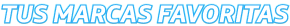 tus marcas favoritas